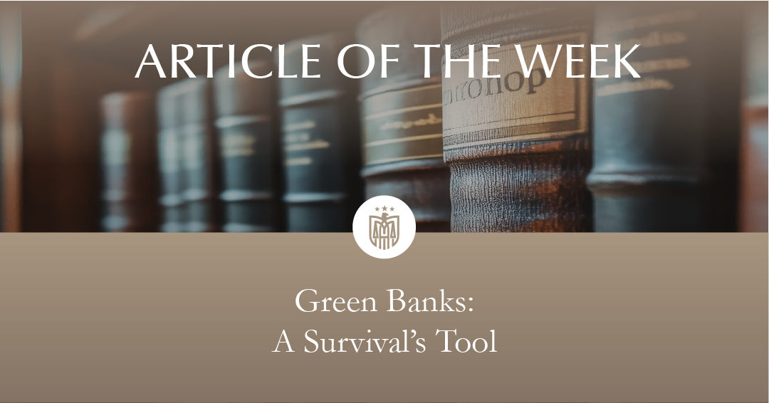Green Banks: A Survival’s Tool