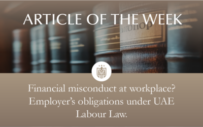 The Employer’s Duty to Investigate Employee Misconduct in the UAE Labour Law: Focus on Financial Crimes