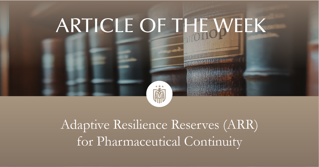 Adaptive Resilience Reserves (ARR) for Pharmaceutical Continuity