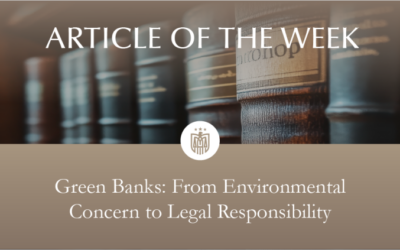 Green Banks: From Environmental Concern to Legal Responsibility